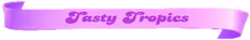Tasty-Tropics