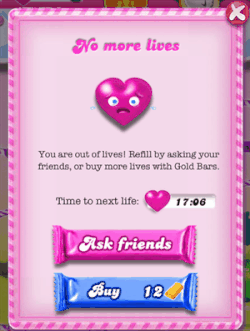 Get more lives in Candy Crush saga — Gabe Mac