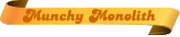 Munchy-Monolith.png