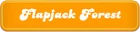 Flapjack-Forest