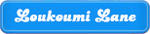 Loukoumi-Lane.png