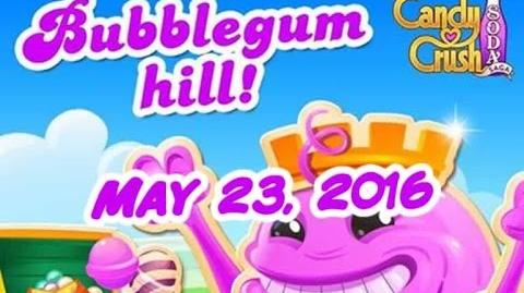 Candy Crush Soda Saga - Bubblegum Hill - May 23, 2016