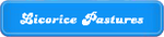 Licorice-Pastures.png