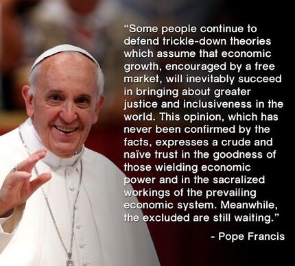 Pope Francis on trickle-down economics