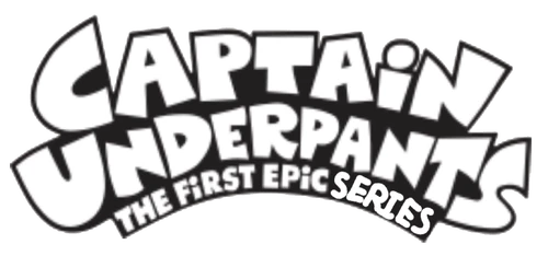 Captain Underpants The First Epic Series Wiki