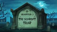 Chapter 3; The Scarent Trap