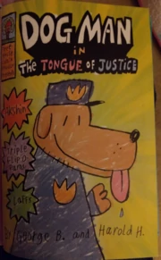 Dog Man: In The Tongue of Justice, Captain Underpants Wiki