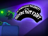 The Troublesome Treachery of the Thieving Toot Fairy