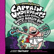 Captain Underpants and the Big, Battle of the Bionic Booger Boy - Part 2: The Revenge of the Ridiculous Robo-Boogers