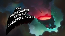 The Abandoned Artifact of the Absentee Aliens