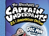 The Adventures of Captain Underpants 25½ Anniversary Edition