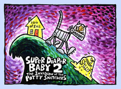 Super Diaper Baby: The Invasion of the Potty Snatchers: A Graphic Novel  (Super Diaper Baby #2): From the Creator of Captain Underpants (Hardcover)