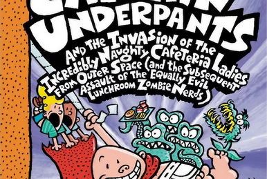 Captain Underpants and the Revolting Revenge of the Radioactive