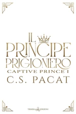 Captive Prince Italian.jpg (67 KB) Italian (2nd Cover) Edition