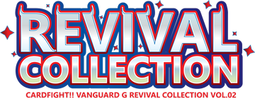 ヴァンガード Revival Collection Vol.02 Revival Collection Vol. 2 | Cardfight!! Vanguard Wiki | Fandom