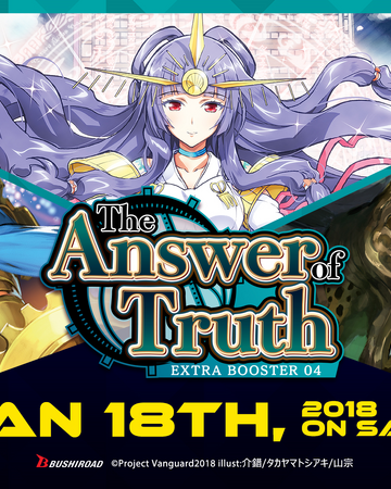 V Extra Booster 04 The Answer Of Truth Cardfight Vanguard Wiki Fandom V Extra Booster 04 The Answer Of Truth Cardfight Vanguard Wiki Fandom