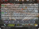Star-vader, Chaos Breaker Close