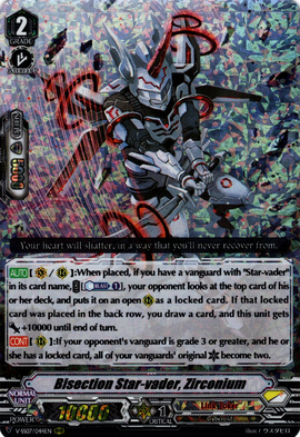 Bisection Star-vader, Zirconium | Cardfight!! Vanguard Wiki