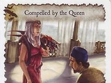 Compelled by the Queen (CtB) (2P)