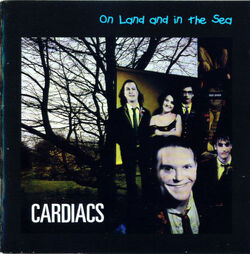 Cardiacs / On Land And In The Sea レコード On Land and in the Sea - Wikipedia