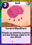 Cerebral Bloodstorm