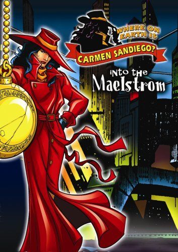 Where on Earth is Carmen Sandiego? - Into the Maelstrom