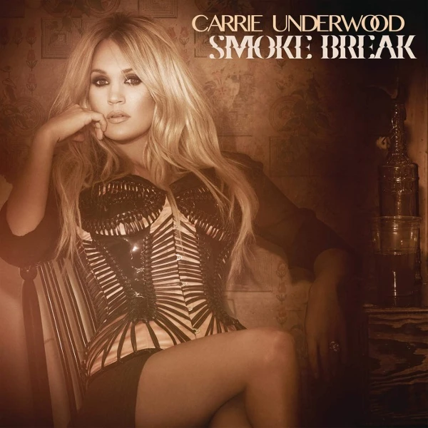 Smoke Break (song) | Carrie Underwood Wiki