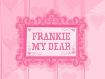 Frankie My Dear title card