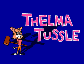 Thelma Tussle Title Card