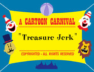 Treasure Jerk (1939) Title Card (Cartoon Carnival reissue)