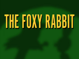 The Foxy Rabbit (Boomertoons)