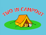 Two In Campout (Catnip & Bruce)