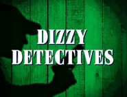 Dizzy Detectives Title Card