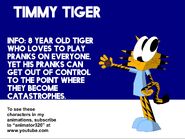 Timmy Tiger's Bio