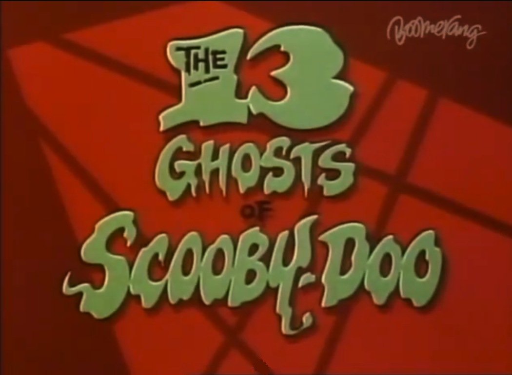 The 13 Ghosts Of Scooby Doo The Cartoon Network Wiki Fandom