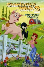 Charlotte's Web 2 Wilbur's Great Adventure
