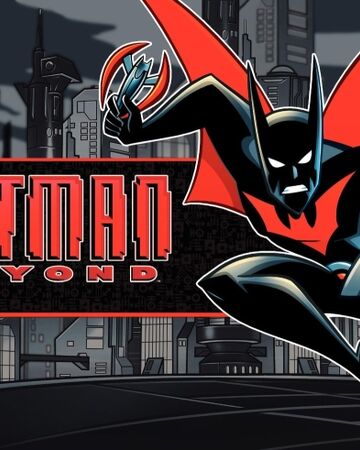 Batman Beyond The Cartoon Network Wiki Fandom