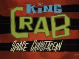 King Crab: Space Crustacean