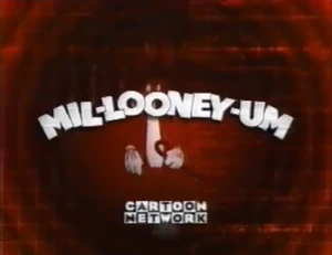 Mil-Looney-Um