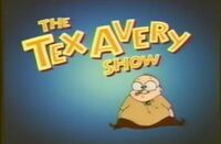 We see an animated version of Tex Avery doing a "wild-take" as the letters from the show's name knock him over. Used for the intro, outro, and promotional bumpers.