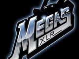 Megas XLR