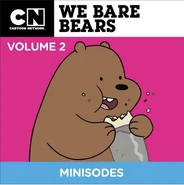 We Bare Bears Minisodes iTunes Volume 2 cover.jpg (81 KB) We Bare Bears Minisodes iTunes Volume 2 cover