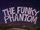 The Funky Phantom