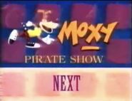 Moxy Pirate TV show coming up next