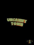Uncanny Town