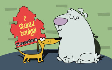 2 stupid dogs