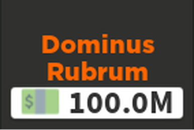 Dominus Rubrum, Roblox Case Clicker Wiki