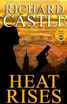 Richard-Castle-Heat-Rises-Bookcover