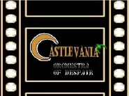 Castlevania: Orchestra of Despair - A sequel to Castlevania I featuring a Chronicles like version of Simon.