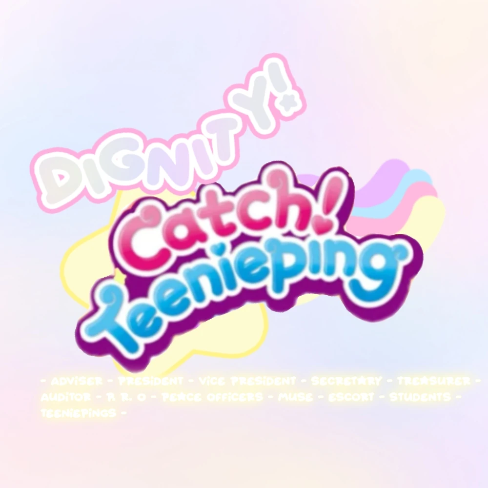 Dignity Catch! Teenieping | Catch! Teenieping Fanon Wiki | Fandom